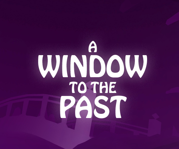 A window to the past